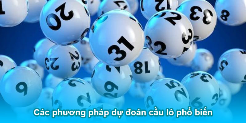 Một số phương pháp dự đoán lô đề chuẩn xác
